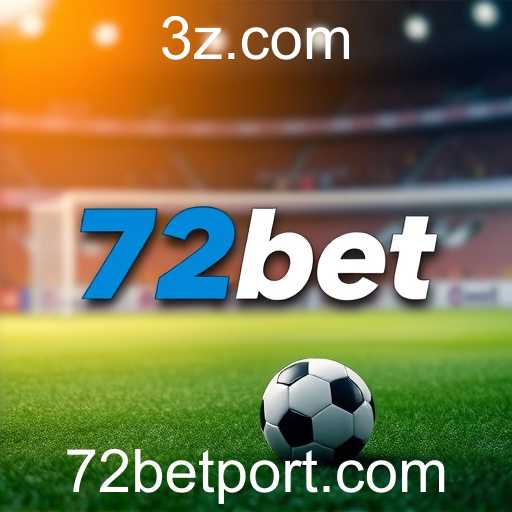 72bet: Transformações no Mercado de Apostas Online