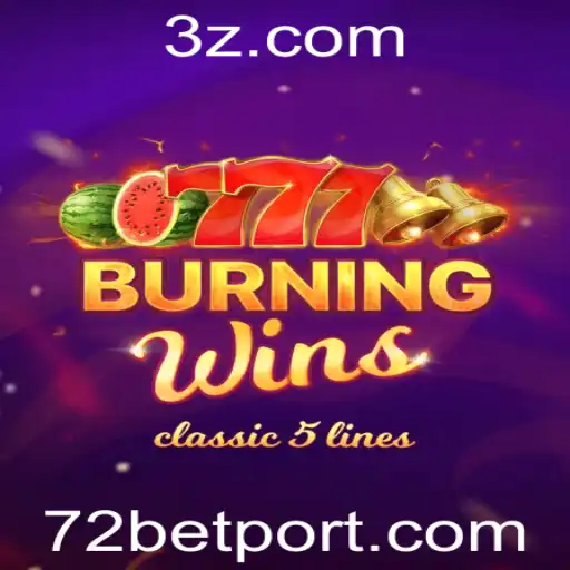 Descubra o Emocionante Mundo de BurningWins com 72bet