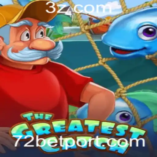 The Great Challenge: Descubra 'TheGreatestCatch' com 72bet